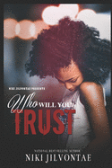 Who Will You Trust?