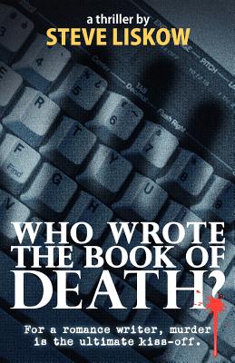 Who Wrote The Book of Death? - Liskow, Steve