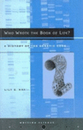 Who Wrote the Book of Life?: A History of the Genetic Code - Kay, Lily E