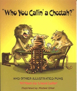 Who You Callin a Cheetah? - Leifer, Lloyd