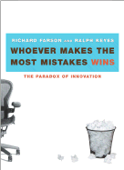 Whoever Makes the Most Mistakes Wins: The Paradox of Innovation