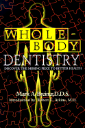 Whole Body Dentistry: Discover the Missing Piece to Better Health