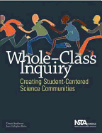 Whole-Class Inquiry: Creating Student-Centered Science Communities