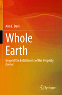 Whole Earth: Beyond the Entitlement of the Property Owner