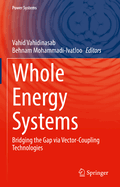 Whole Energy Systems: Bridging the Gap via Vector-Coupling Technologies