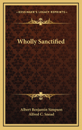 Wholly Sanctified
