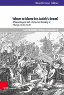 Whom to Blame for Judah's Doom?: A Narratological and Intertextual Reading of 2 Kings 23:30-25:30