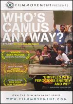 Who's Camus Anyway? - Mitsuo Yanagimachi