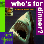 Who's for Dinner? Predators and Prey