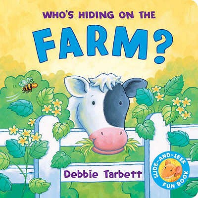 Who's Hiding on the Farm - Tarbett, Debbie