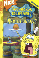 Who's Hungry? - Hillenburg, Steven