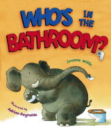 Who's in the Bathroom? - Willis, Jeanne