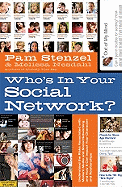 Who's in Your Social Network?: Understand the Risks Associated with Modern Media and Social Networking and How It Can Impact Your Character and Relationships