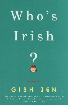 Who's Irish?: Stories - Jen, Gish