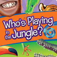 Who's Playing in the Jungle?: Interactive Lift-The-Flap