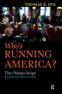 Who's Running America?: The Obama Reign