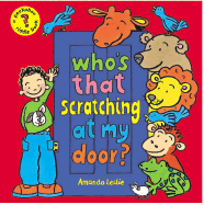 Who's That Scratching at My Door?: A Peekaboo Riddle Book - Leslie, Amanda