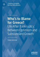 Who's to Blame for Greece?: Life After Bankruptcy: Between Optimism and Substandard Growth