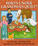 Who's Under Grandma's Quilt? - Waterstone, Rachel