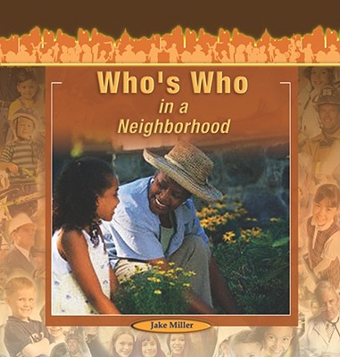 Who's Who in a Neighborhood - Miller, Jake