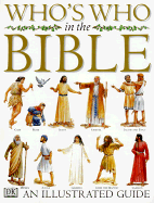 Who's Who in the Bible - Motyer, Stephen, and Dorling Kindersley Publishing