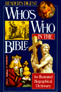 Who's Who in the Bible - Reader's Digest, and Jackson, Brenda, and McDonald, Ronald L