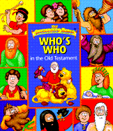 Who's Who in the Old Testament: The Beginner's Bible - Beginner's Bible