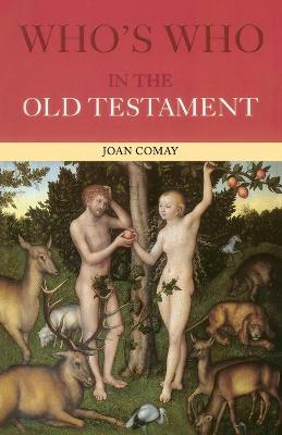 Who's Who in the Old Testament - Comay, Joan