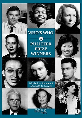 Who's Who of Pulitzer Prize Winners - Brennan, Elizabeth (Editor)