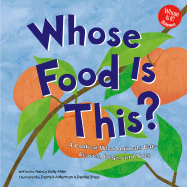 Whose Food Is This?: A Look at What Animals Eat - Leaves, Bugs, and Nuts