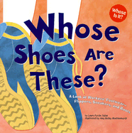 Whose Shoes Are These?: A Look at Workers' Footwear - Slippers, Sneakers, and Boots