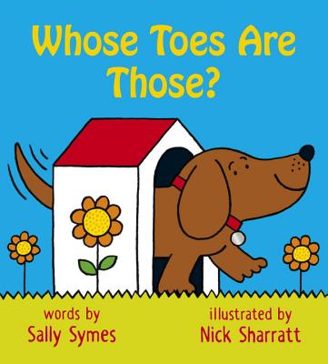 Whose Toes Are Those? - Symes, Sally
