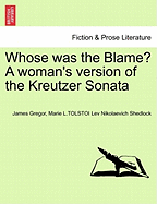 Whose Was the Blame? a Woman's Version of the Kreutzer Sonata