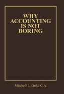 Why Accounting Is Not Boring