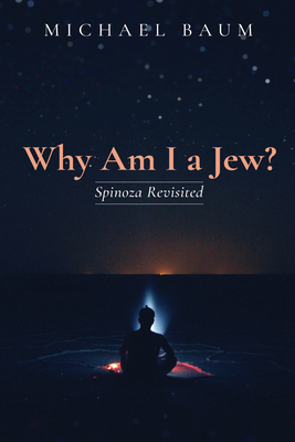 Why Am I a Jew? - Baum, Michael