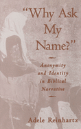 Why Ask My Name?: Anonymity and Identity in Biblical Narrative