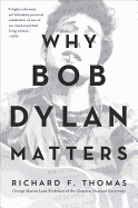 Why Bob Dylan Matters