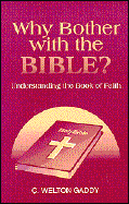 Why Bother with the Bible?: Understanding the Book Faith