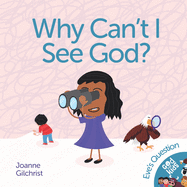 Why Can't I See God?: Eve's Question