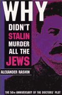 Why Didn't Stalin Kill All Jews: The 50th Anniversary of the Doctors' Plot and Stalin's Death