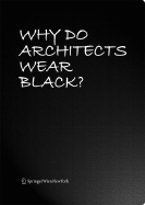 Why Do Architects Wear Black?