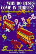 Why Do Buses Come in Threes?: The Hidden Maths of Everyday Life