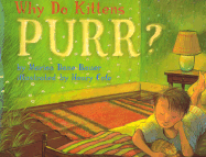 Why Do Kittens Purr? - Bauer, Marion Dane