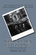 Why Do Men Go Fishing?: A Humorous Collection of Verse and Prose Regaled