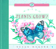 Why Do Plants Grow? - Horner, Susan, Dr.