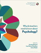 Why Do Teachers Need to Know about Psychology?: Strengthening Professional Identity and Well-Being