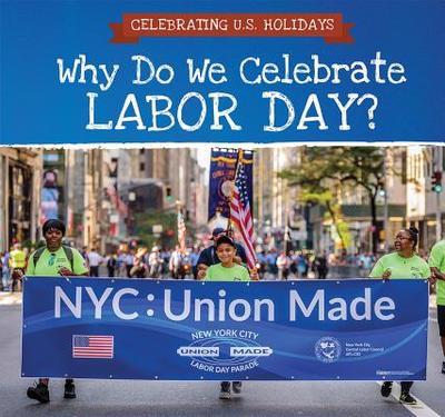 Why Do We Celebrate Labor Day? - Felice, Frank