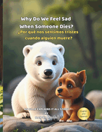 Why Do We Feel Sad When Someone Dies?