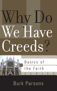 Why Do We Have Creeds?