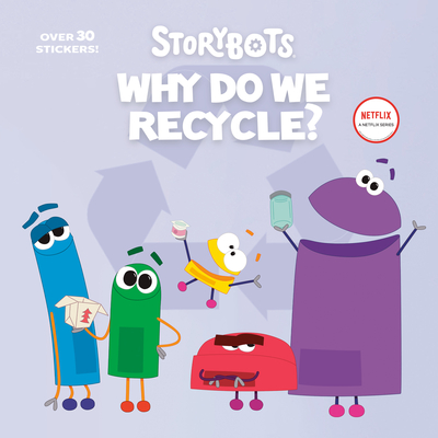 Why Do We Recycle? (Storybots) - Emmons, Scott